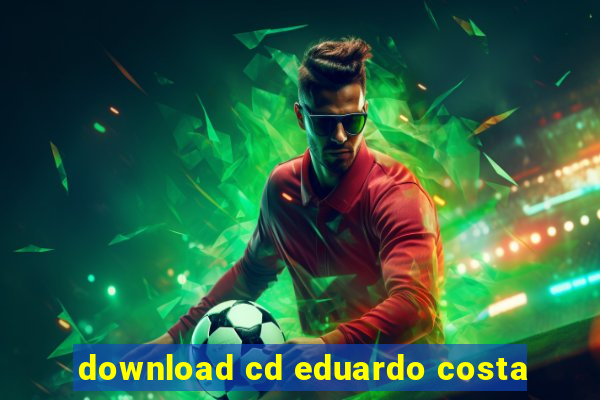 download cd eduardo costa